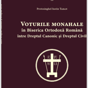 Voturile monahale în Biserica Ortodoxă Română între Dreptul Canonic și Dreptul Civil
